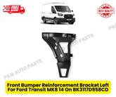 FRONT BUMPER REINFORCEMENT BRACKET LEFT FOR FORD TRANSIT MK8 BK3117D959CD 14-ON