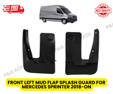 FRONT LEFT MUD FLAP SPLASH GUARD FOR MERCEDES SPRINTER 2018-ON