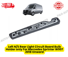 Left N/S Rear Light Circuit Board Bulb Holder only For Mercedes Sprinter W907 2018 Onward