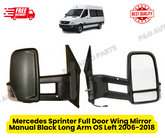 Mercedes Sprinter 2006 - 2018 LONG ARM Manual Door Wing Mirror Driver Side O/S