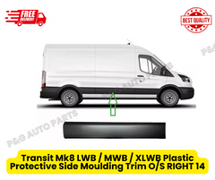 Transit Mk8 LWB-MWB -XLWB Plastic Protective Side Moulding Trim O/S RIGHT-2014 onward