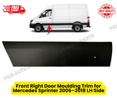 Front Left Door Moulding Trim for Mercedes Sprinter 2006–2018 LH Side