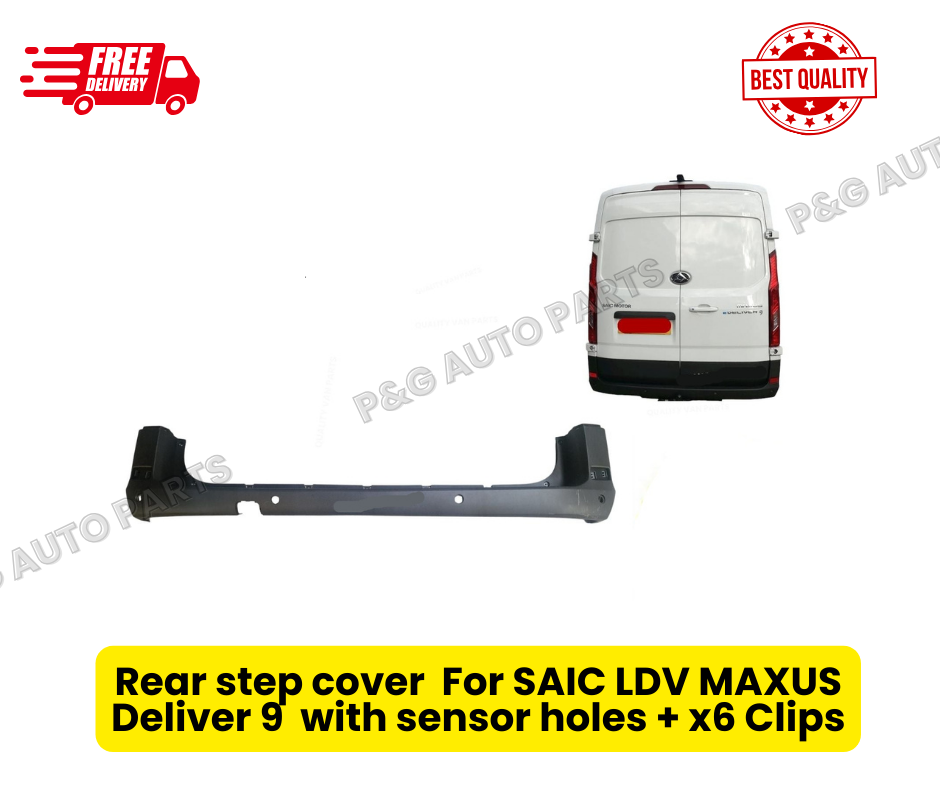 Rear step cover  For SAIC LDV MAXUS   Deliver 9  with sensor holes + x6 Clips