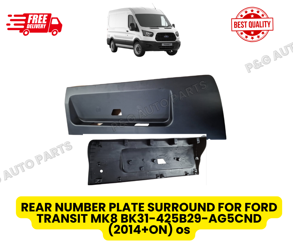 REAR NUMBER PLATE SURROUND FOR FORD TRANSIT MK8 BK31-425B29-AG5CND (2014+ON) os