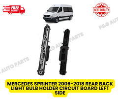MERCEDES SPRINTER 2006-2018 REAR BACK LIGHT BULB HOLDER CIRCUIT BOARD LEFT SIDE