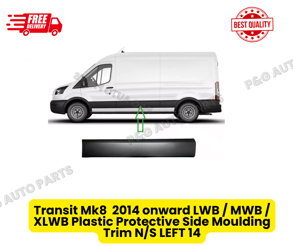 Transit Mk8  2014 onward LWB / MWB / XLWB Plastic Protective Side Moulding Trim N/S LEFT 14