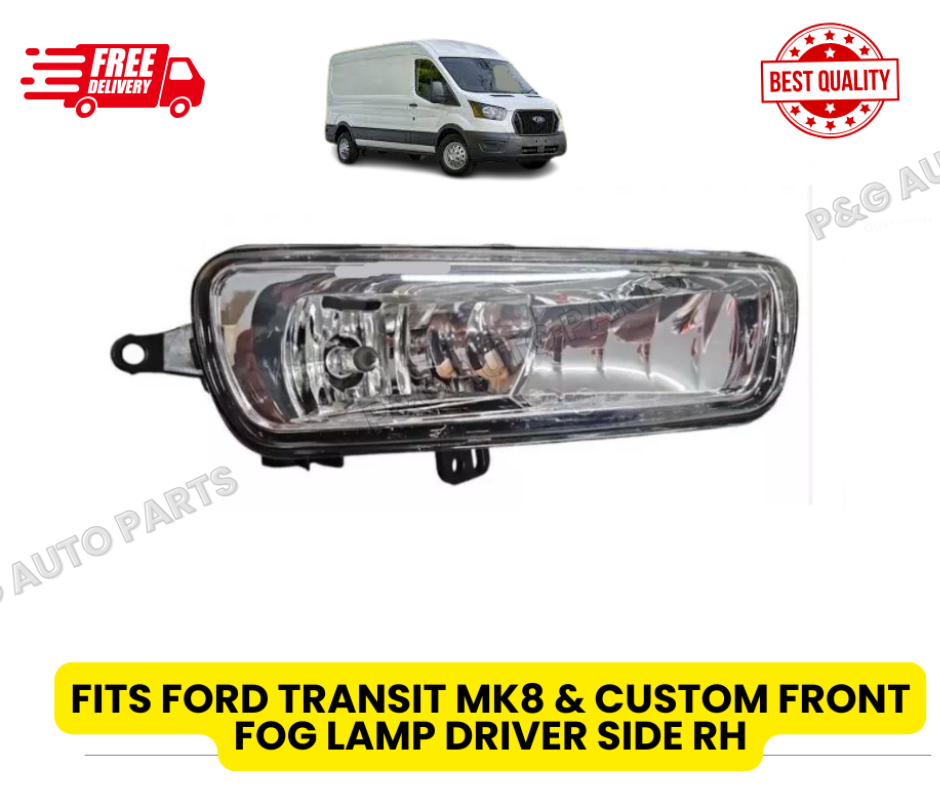 FITS FORD TRANSIT MK8 & CUSTOM FRONT FOG LAMP DRIVER SIDE RH