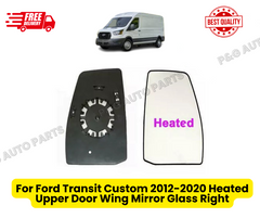 For Ford Transit Custom 2012-2020 Heated Upper Door Wing Mirror Glass Right