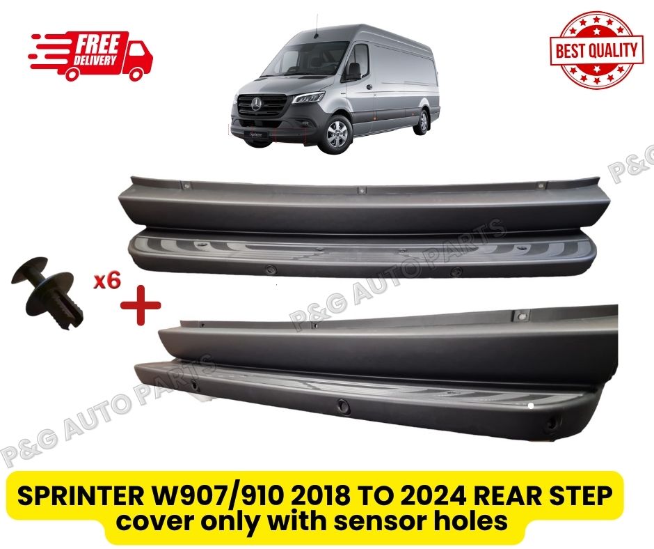 SPRINTER W907/910 2018 TO 2024 REAR STEP cover only  with sensor holes+ x6 clips