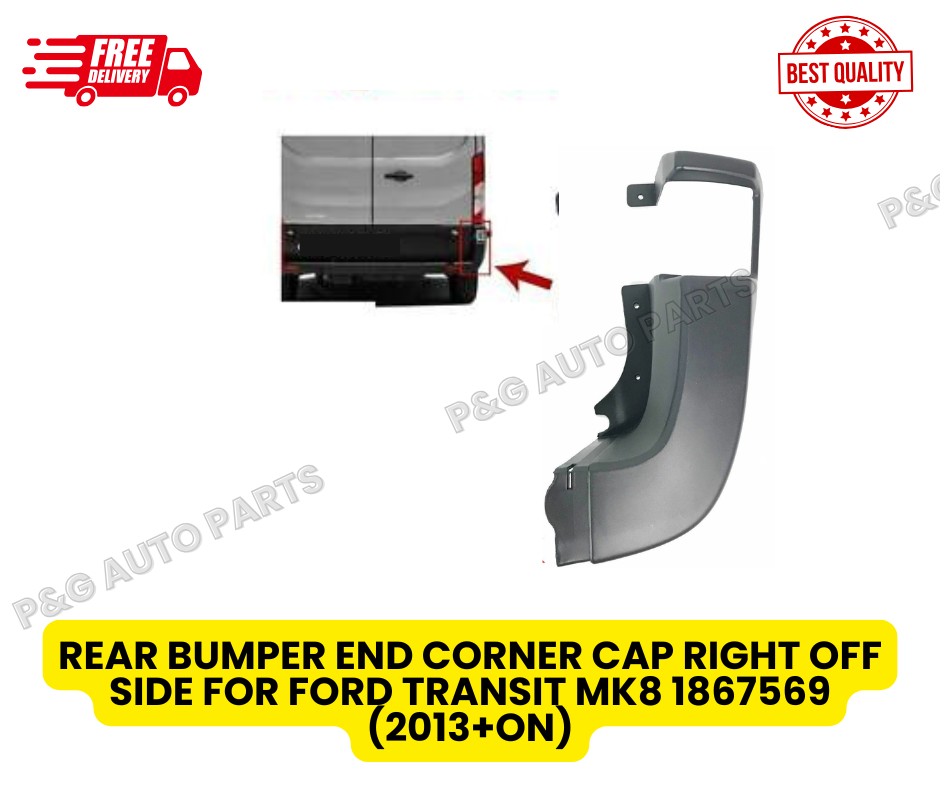 REAR BUMPER END CORNER CAP LH/RH OFF SIDE FOR FORD TRANSIT MK8 (2013+ON) 1867578