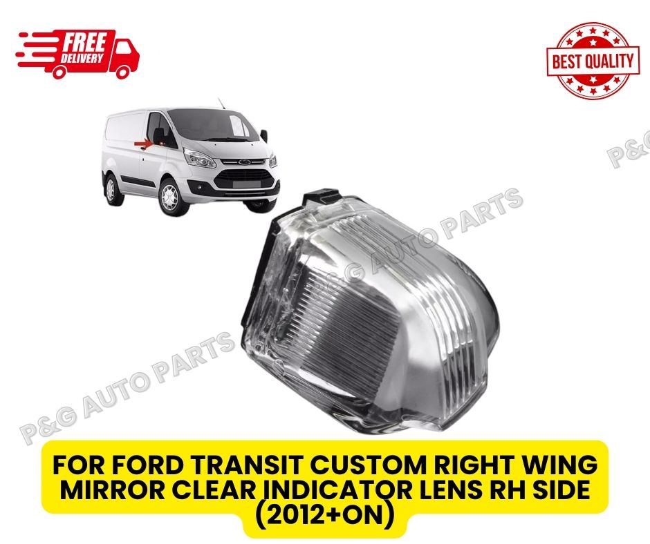 FOR FORD TRANSIT CUSTOM RIGHT WING MIRROR CLEAR INDICATOR LENS RH SIDE (2012+ON)