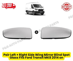 Pair Left + Right Side Wing Mirror Blind Spot Glass Fits Ford Transit MK8 2014 on