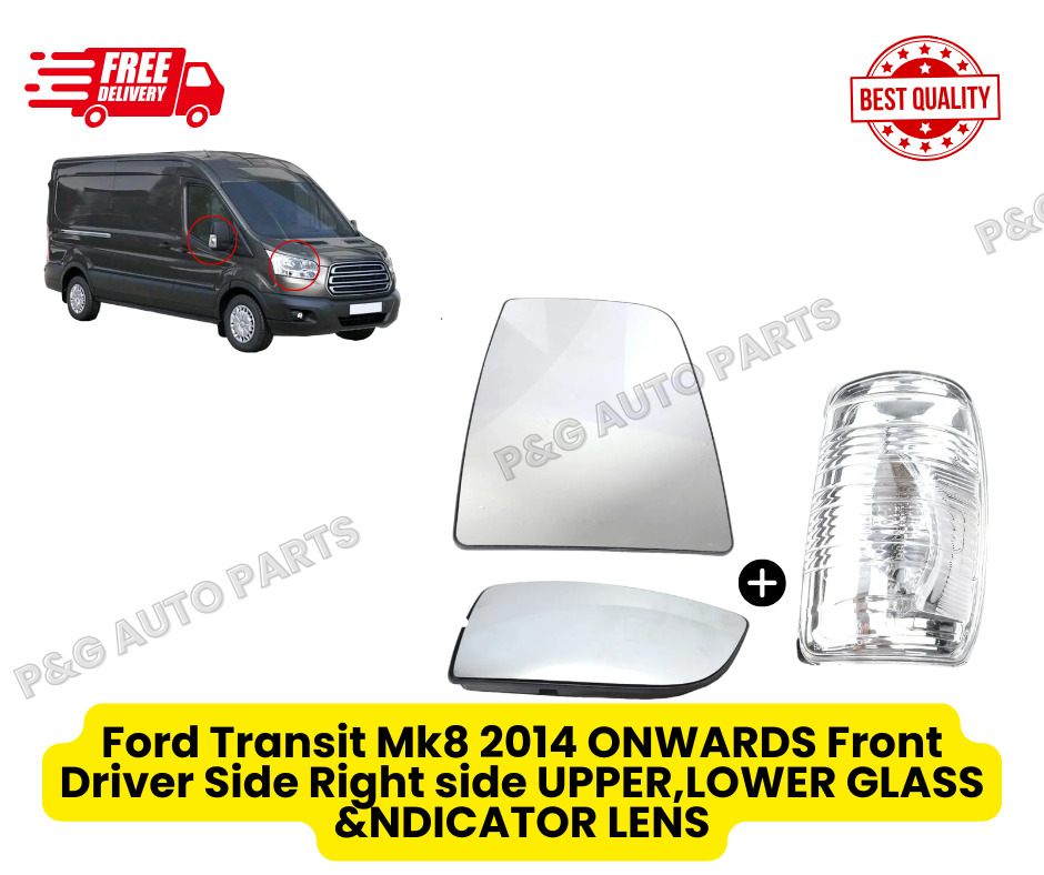 Ford Transit Mk8 2014 ONWARDS Front Driver  Side Right side   UPPER,LOWER GLASS &NDICATOR LENS